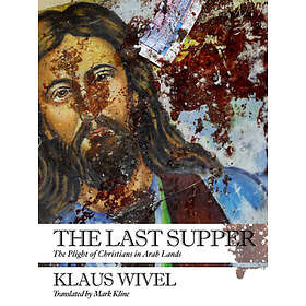 Klaus Wivel: The Last Supper