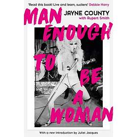 Jayne County: Man Enough to Be a Woman