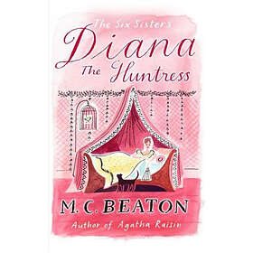 M C Beaton: Diana the Huntress