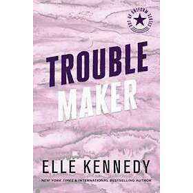 Elle Kennedy: Trouble Maker
