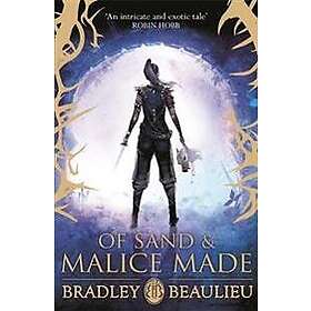 Bradley Beaulieu: Of Sand and Malice Made