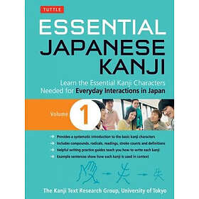 University of Tokyo Kanji Research Group: Essential Japanese Kanji Volume 1: 1