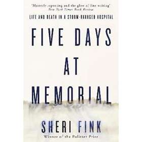 Sheri Fink: Five Days at Memorial