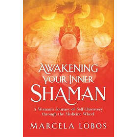 Marcela Lobos: Awakening Your Inner Shaman