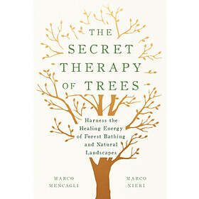 Marco Mencagli, Marco Nieri: The Secret Therapy of Trees