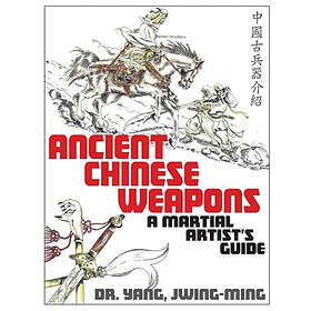 Dr Jwing-Ming Yang: Ancient Chinese Weapons