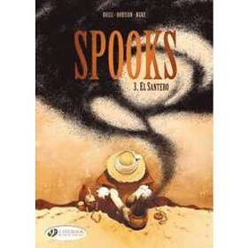 Xavier Dorison, Fabien Nury: Spooks Vol. 3: El Santero