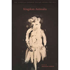 Aracelis Girmay: Kingdom Animalia