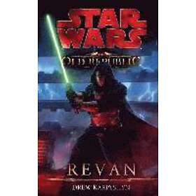 Drew Karpyshyn: Star Wars The Old Republic 03 Revan