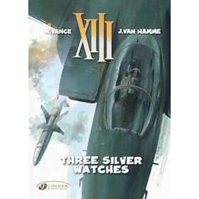 Jean Van Hamme: XIII 11 -Three Silver Watches