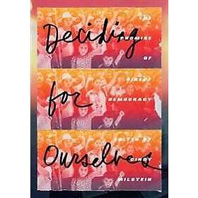 Cindy Milstein: Deciding For Ourselves