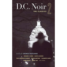 George Pelecanos: D.c. Noir 2
