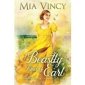Mia Vincy: A Beastly Kind of Earl