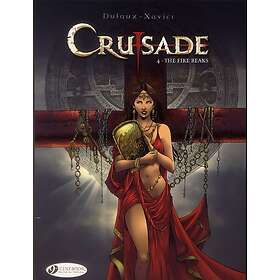 Jean Dufaux: Crusade Vol.4: The Fire Beaks