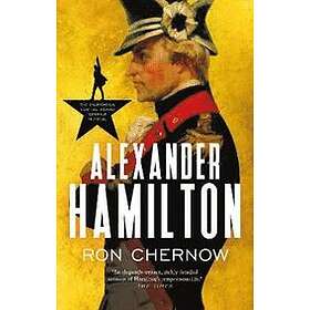 Ron Chernow: Alexander Hamilton