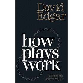 David Edgar: How Plays Work