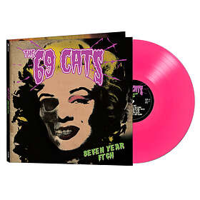 69 Cats - Seven Year Itch LP