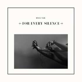 Ryan Vail - For Every Silence LP