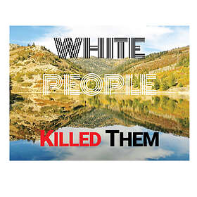 White People Killed Them - LP