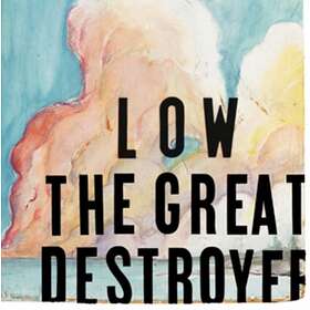 Low - The Great Destroyer LP