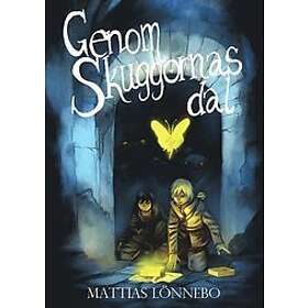 Genom Skuggornas Dal