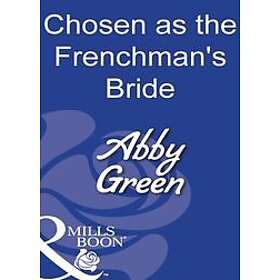 Chosen As The Frenchman's Bride (Mills & Boon Modern)