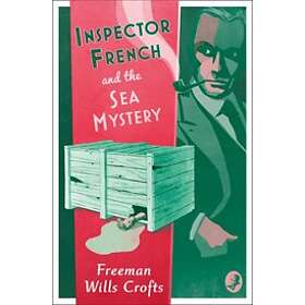 Inspector French and the Sea Mystery