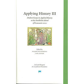 Applying History III : student essays in applied history at the Stockholm School