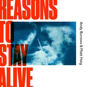 Andy Burrows & Matt Haig - Reasons To Stay Alive CD