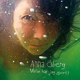 Anna Öberg - Vafan Har Jag Gjort! CD