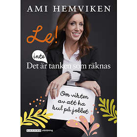 Ami Hemviken: Le! Det är inte tanken som räknas mjukband