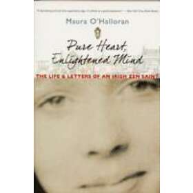 Maura O'Halloran: Pure Heart, Enlightened Mind