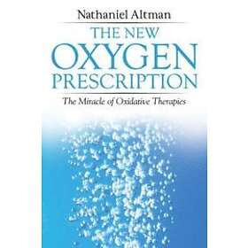 Nathaniel Altman: The New Oxygen Prescription