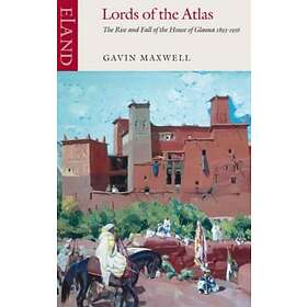 Gavin Maxwell: Lords of the Atlas