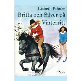 Lisbeth Pahnke: Britta och Silver pa vinterritt