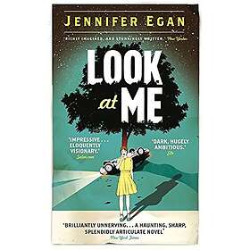 Jennifer Egan: Look at Me