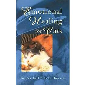 Judy Howard, Stefan Ball: Emotional Healing For Cats
