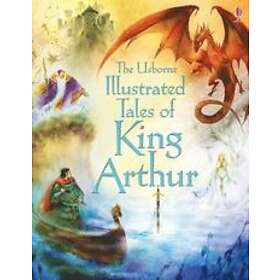 Sarah Courtauld: Illustrated Tales of King Arthur