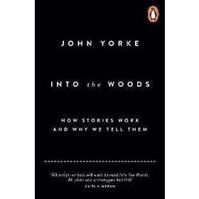 John Yorke: Into The Woods