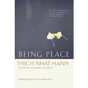 Thich Nhat Hanh: Being Peace