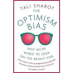 Tali Sharot: The Optimism Bias