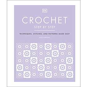 Sally Harding: Crochet Step by