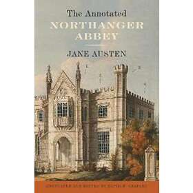 Jane Austen, David M Shapard: The Annotated Northanger Abbey