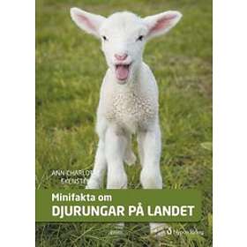 Ann-Charlotte Ekensten: Minifakta om djurungar på landet