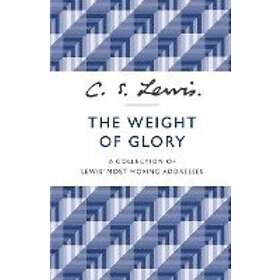 C S Lewis: The Weight of Glory