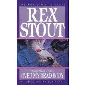 Rex Stout: Over My Dead Body