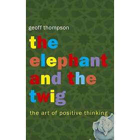 Geoff Thompson: The Elephant and the Twig