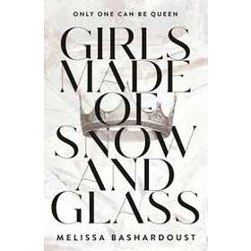 Melissa Bashardoust: Girls Made of Snow and Glass