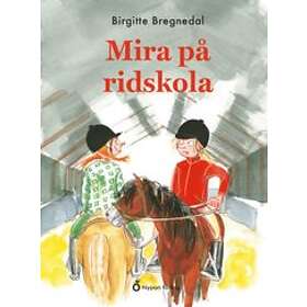 Birgitte Bregnedal: Mira på ridskola