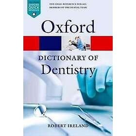 Robert Ireland: A Dictionary of Dentistry